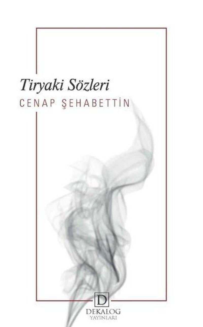 Dekalog Yayınları Tiryaki Sözleri - Cenap Şehabettin