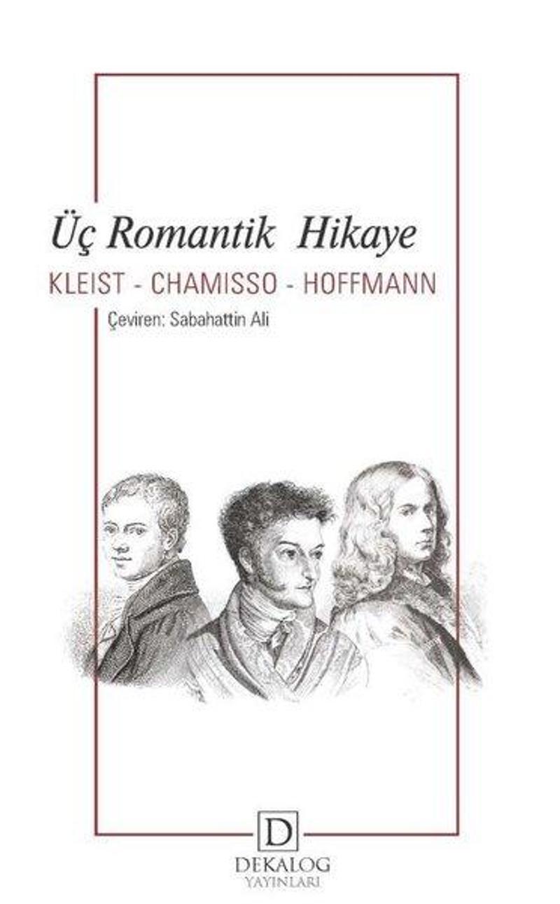 Dekalog Yayınları Üç Romantik Hikaye - Adelbert Von Chamisso