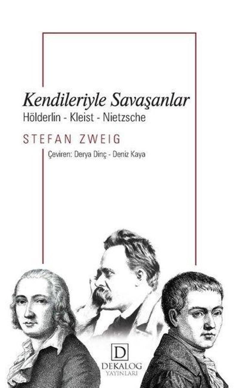 Kendileriyle Savaşanlar - Hölderlin - Kleist - Nietzsche