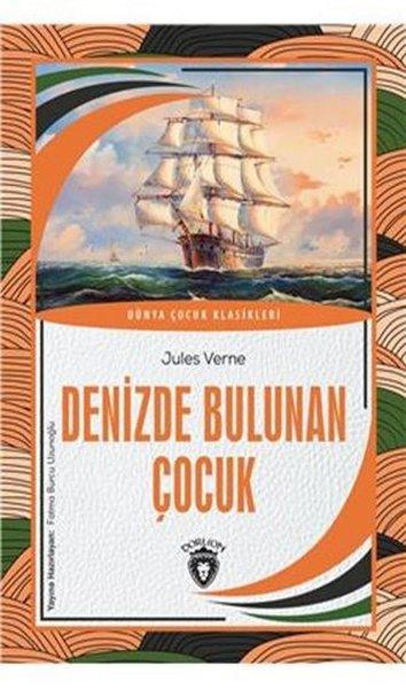Dorlion Yayınevi Denizde Bulunan Çocuk - Dünya Çocuk Klasikleri - Jules Verne