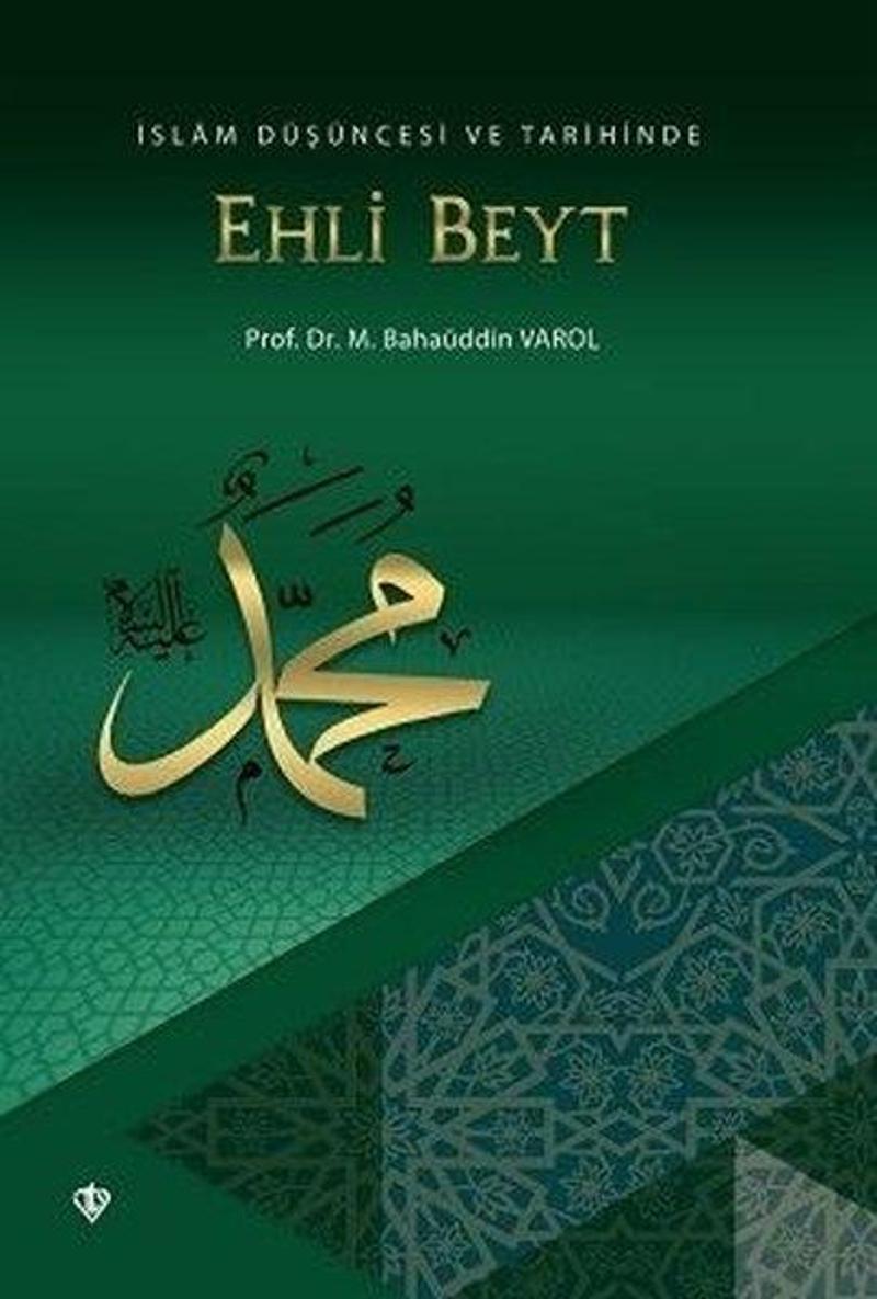 Türkiye Diyanet Vakfı Yayınları İslam Düşüncesi ve Tarihinde Ehli Beyt - Mehmet Bahaüddin Varol
