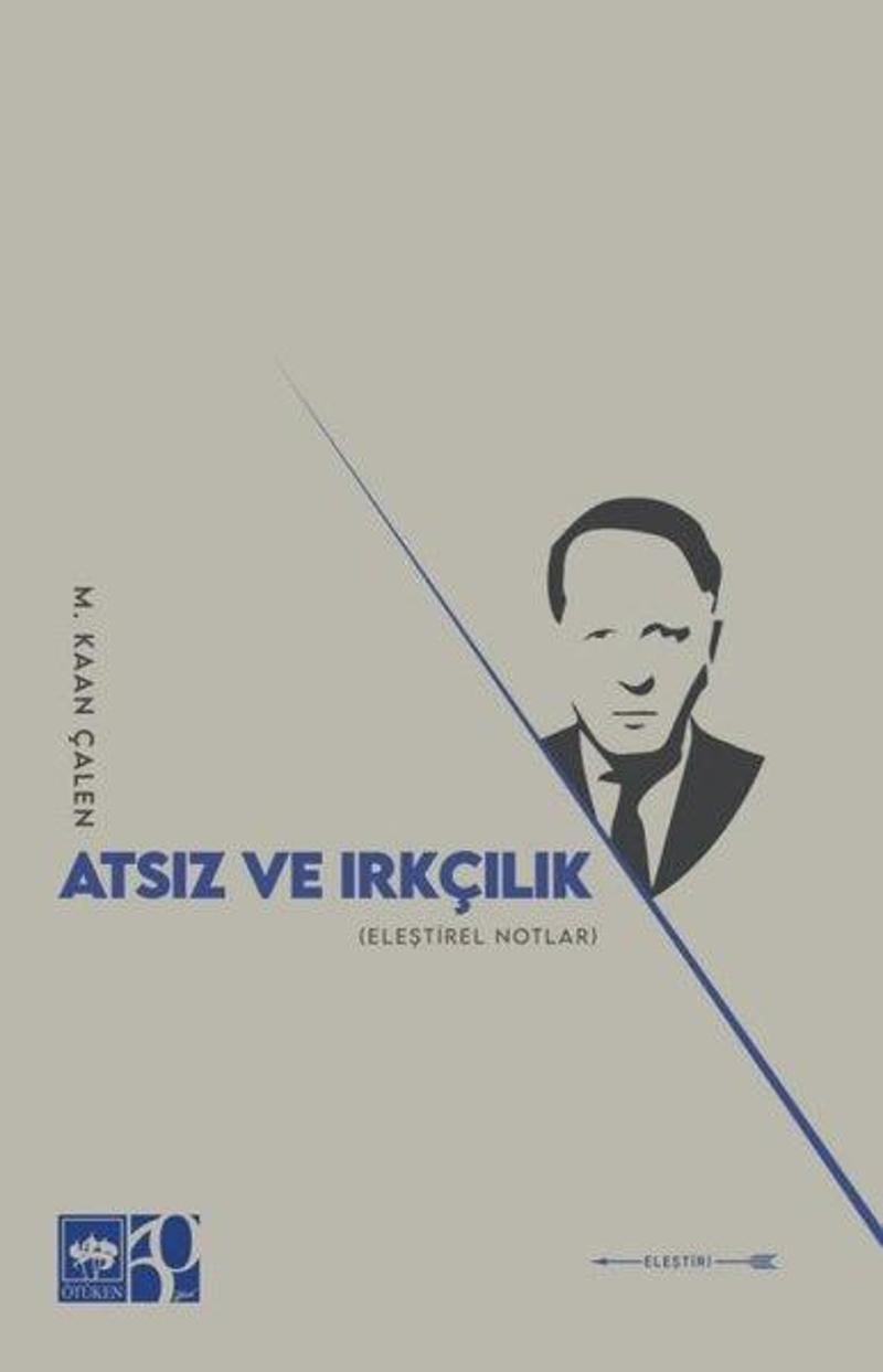 Atsız ve Irkçılık - Eleştirel Notları