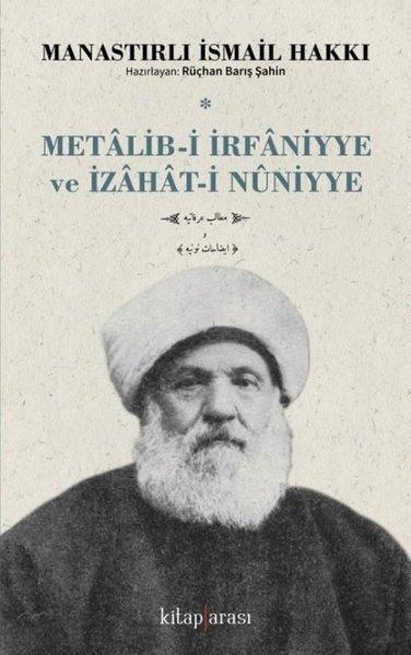 Kitap Arası Metalib-i İrfaniyye ve İzahat-i Nuniyye - İsmail Hakkı