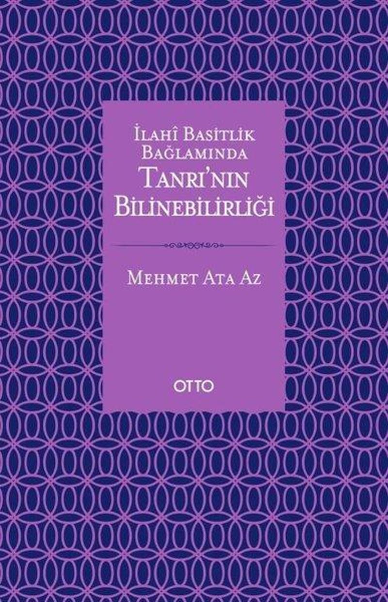 İlahi Basitlik Bağlamında Tanrının Bilinebilirliği