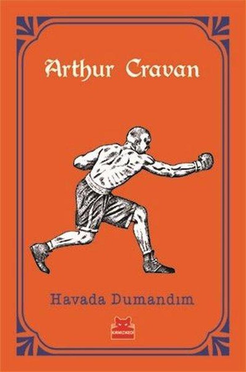 Kırmızı Kedi Yayinevi Havada Dumandım - Turuncu Kitaplar - Arthur Cravan
