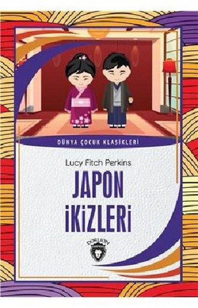 Dorlion Yayınevi Japon İkizleri - Dünya Çocuk Klasikleri - Lucy Fitch Perkins