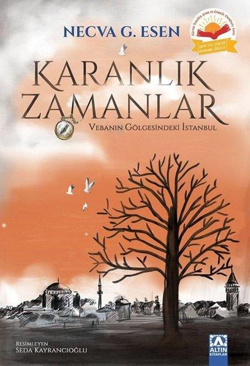 Altın Kitaplar Karanlık Zamanlar - Vebanın Gölgesindeki İstanbul - Necva G. Esen