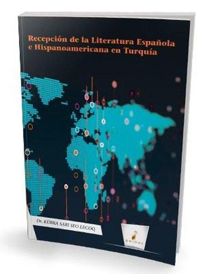 Pelikan Yayınları Recepcion de la Literatura Espanola e Hispanoamericana en Turquia - Kübra Sarı