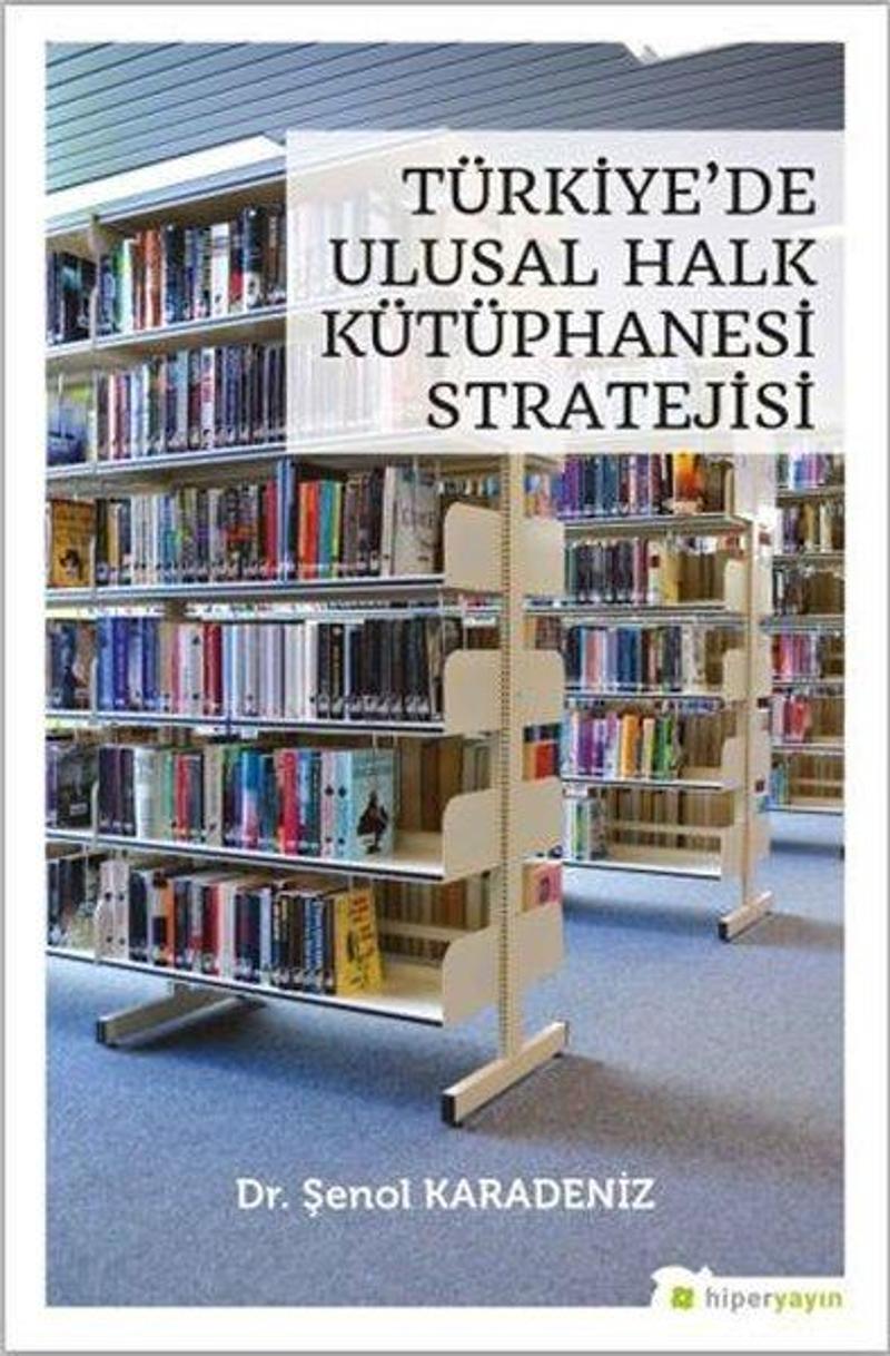 Hiperlink Türkiyede Ulusal Halk Kütüphanesi Stratejisi - Şenol Karadeniz