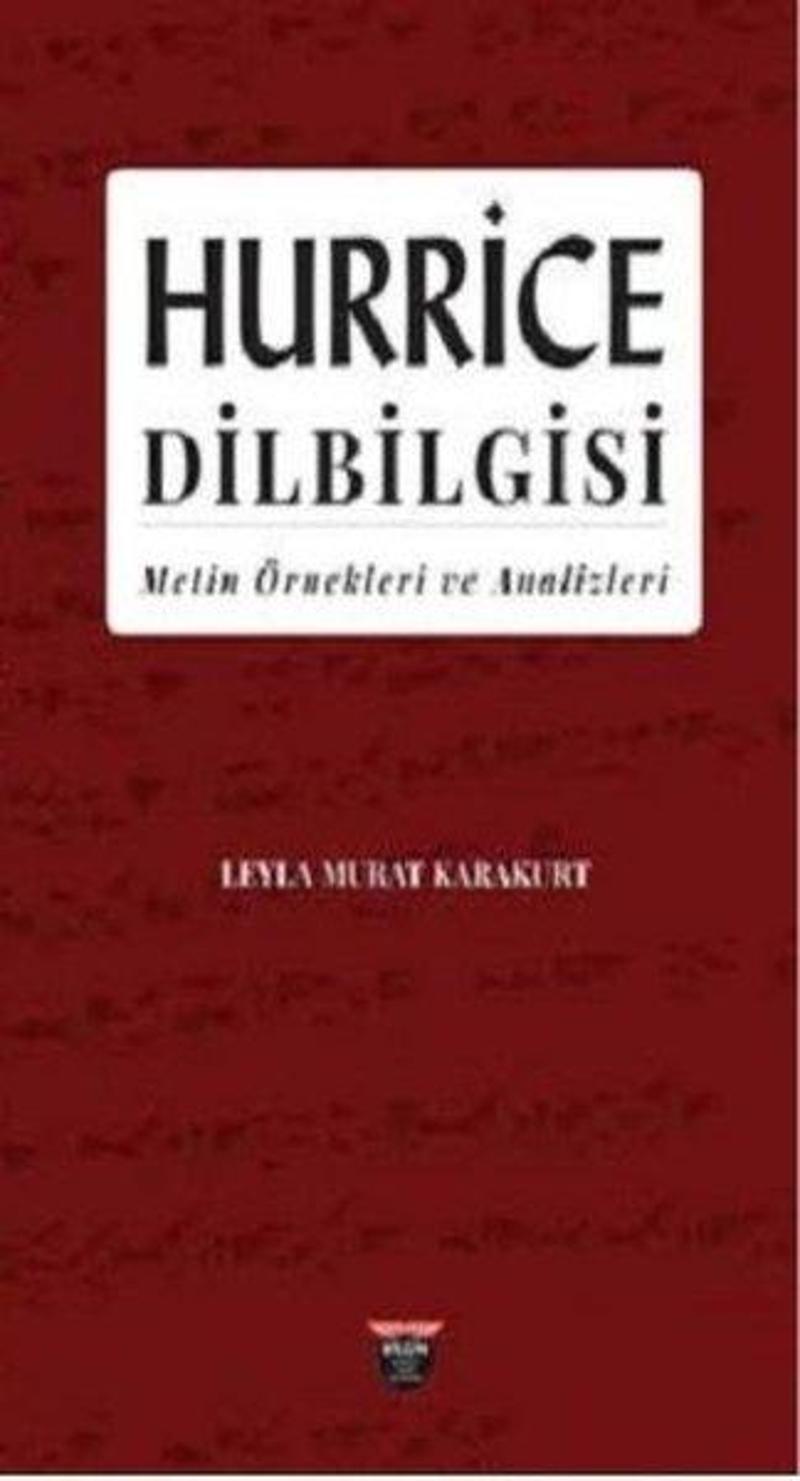 Hurrice Dilbilgisi - Metin Örnekleri ve Analizleri