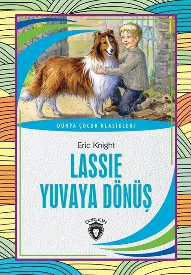 Dorlion Yayınevi Lassie Yuvaya Dönüş - Eric Knight