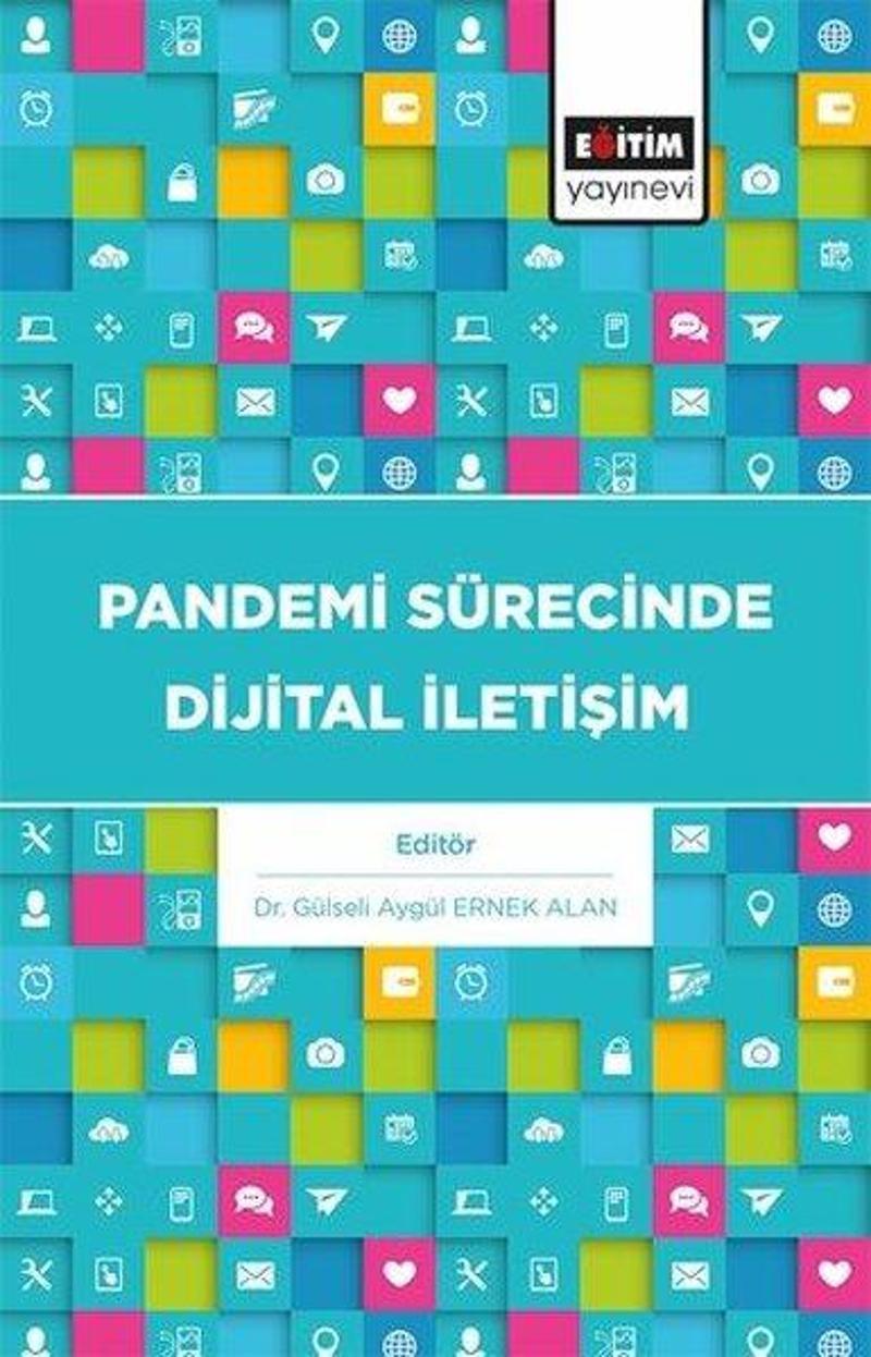Eğitim Yayınevi Pandemi Sürecinde Dijital İletişim - Kolektif