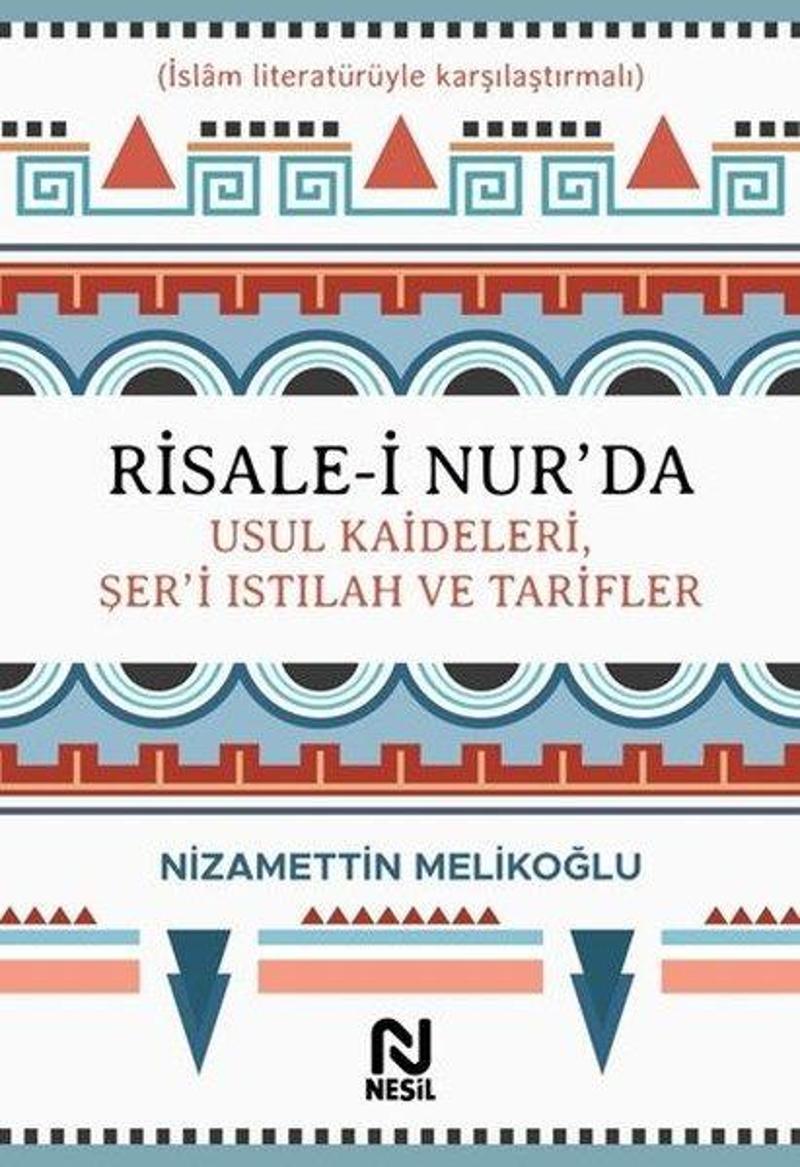 Risale-i Nurda Usul Kaideleri Şeri Istılah ve Tarifler