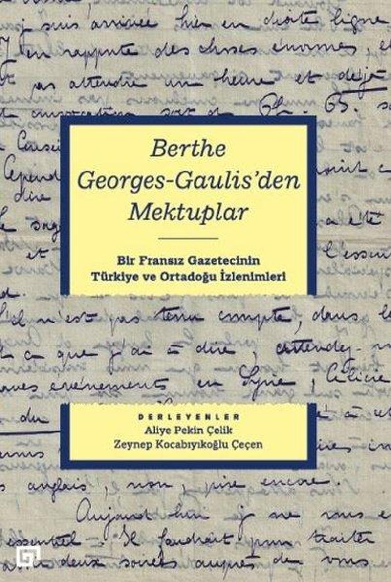 Koç Üniversitesi Yayınları Berthe Georges-Gaulis'den Mektuplar - Kolektif