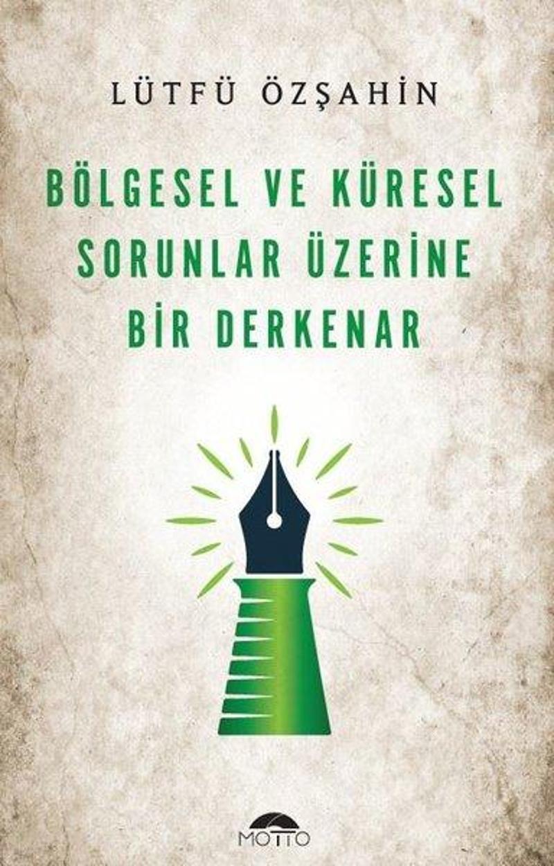 Bölgesel ve Küresel Sorunlar Üzerine Bir Derkenar