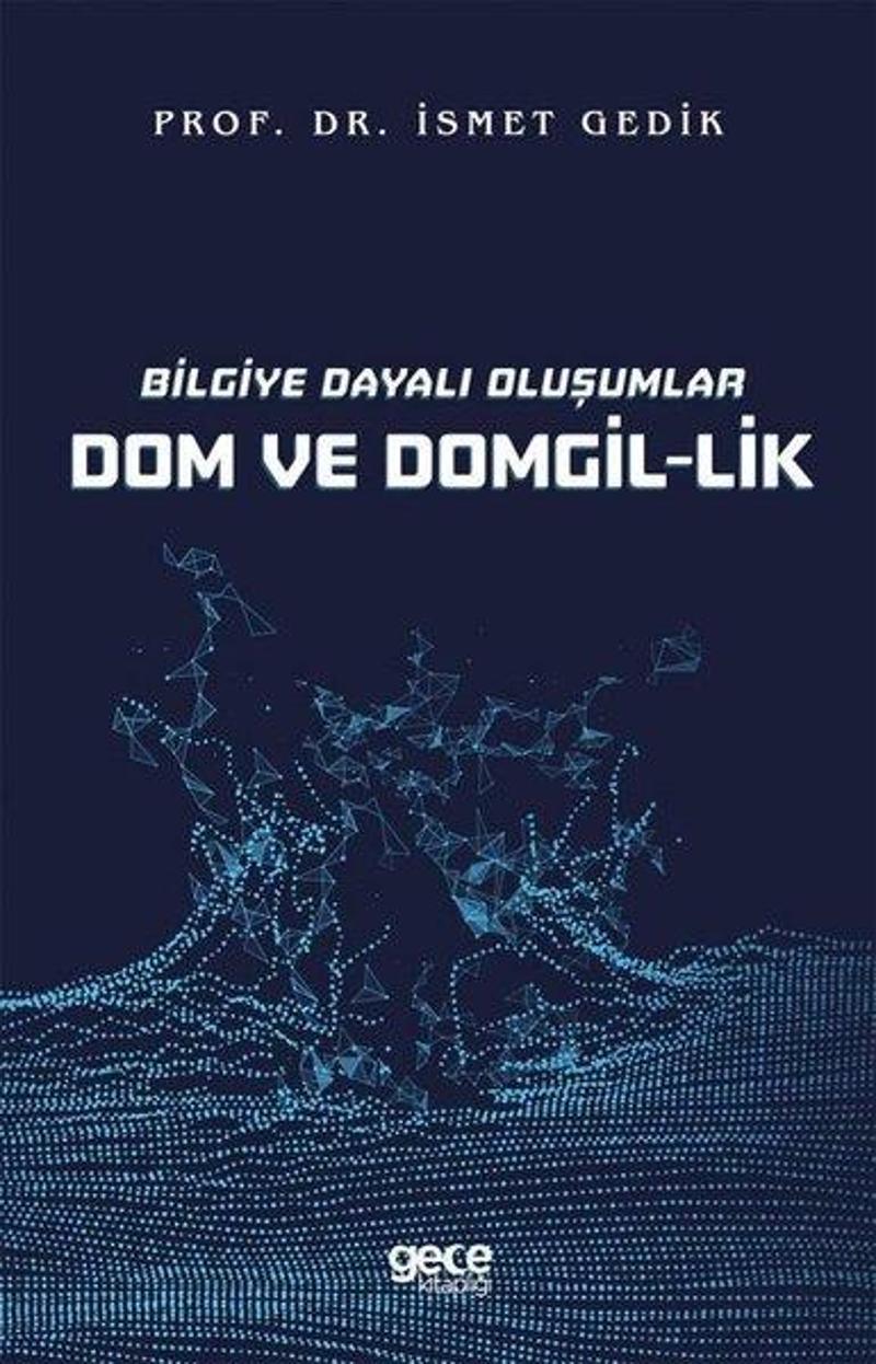 Bilgiye Dayalı Oluşumlar Dom ve Domgil-lik