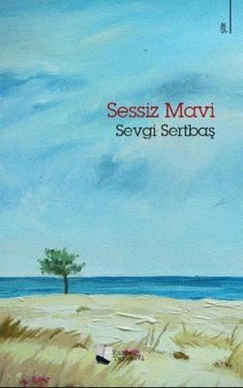 Karina Yayınevi Sessiz Mavi - Sevgi Sertbaş Karina Yayınevi Sessiz Mavi - Sevgi Sertbaş