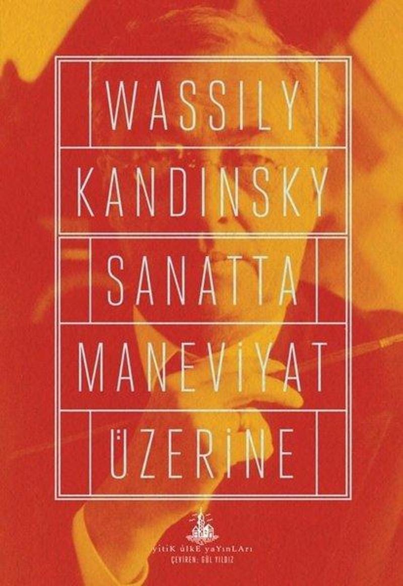 Yitik Ülke Yayınları Sanatta Maneviyat Üzerine - Wassily Kandinsky
