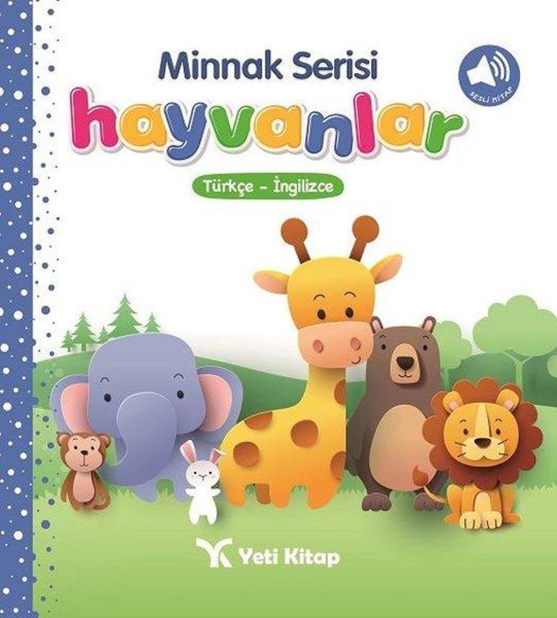 Yeti Kitap Hayvanlar-Minnak Serisi - Feyyaz Ulaş