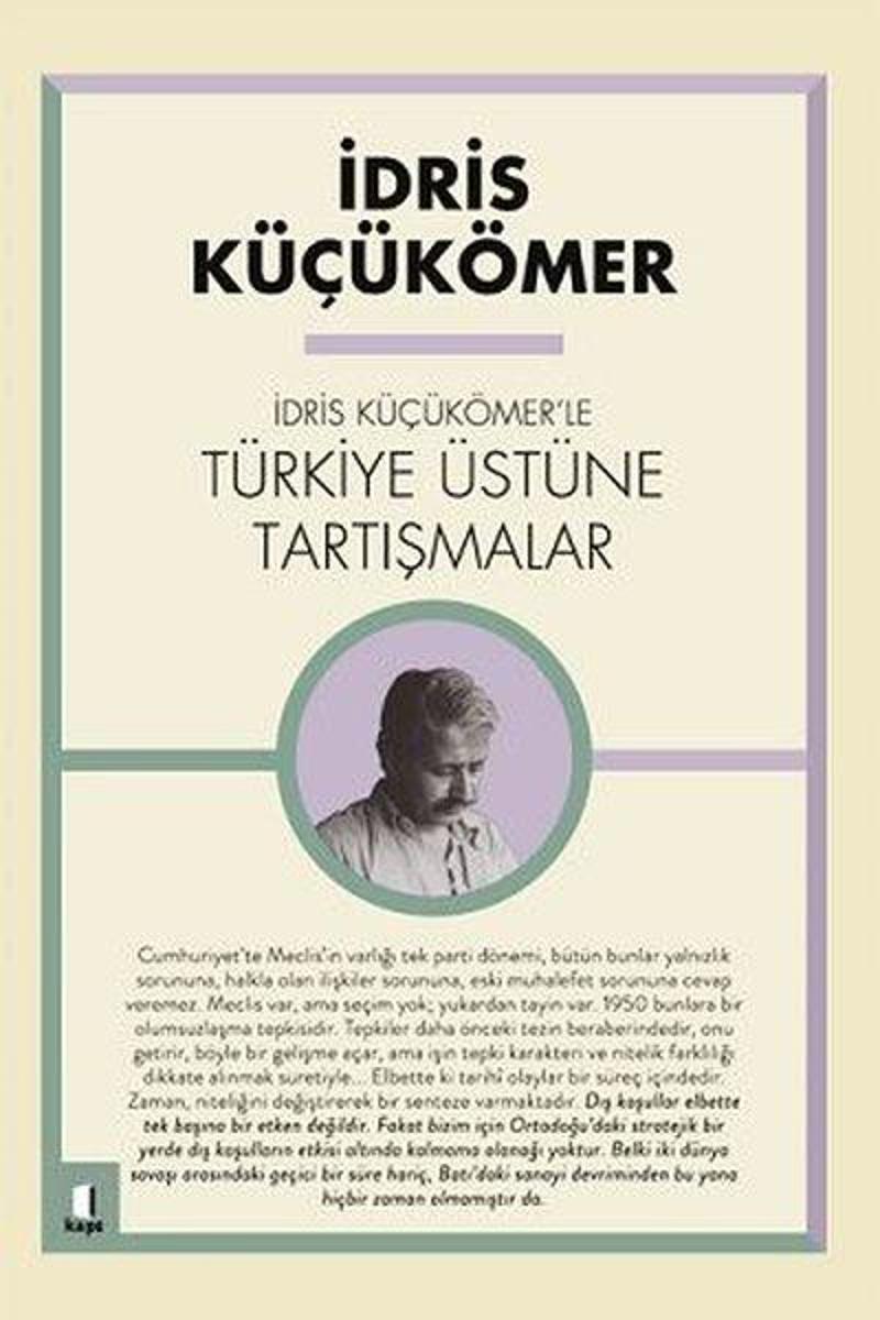 İdris Küçük Ömer'le Türkiye Üzerine Tartışmalar