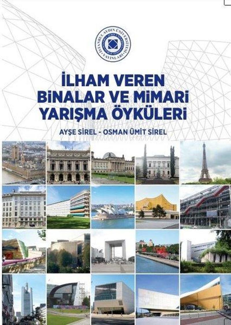 İstanbul Aydın Ünv.Yayınevi İlham Veren Binalar ve Mimari Yarışma Öyküleri - Ayşe Sirel