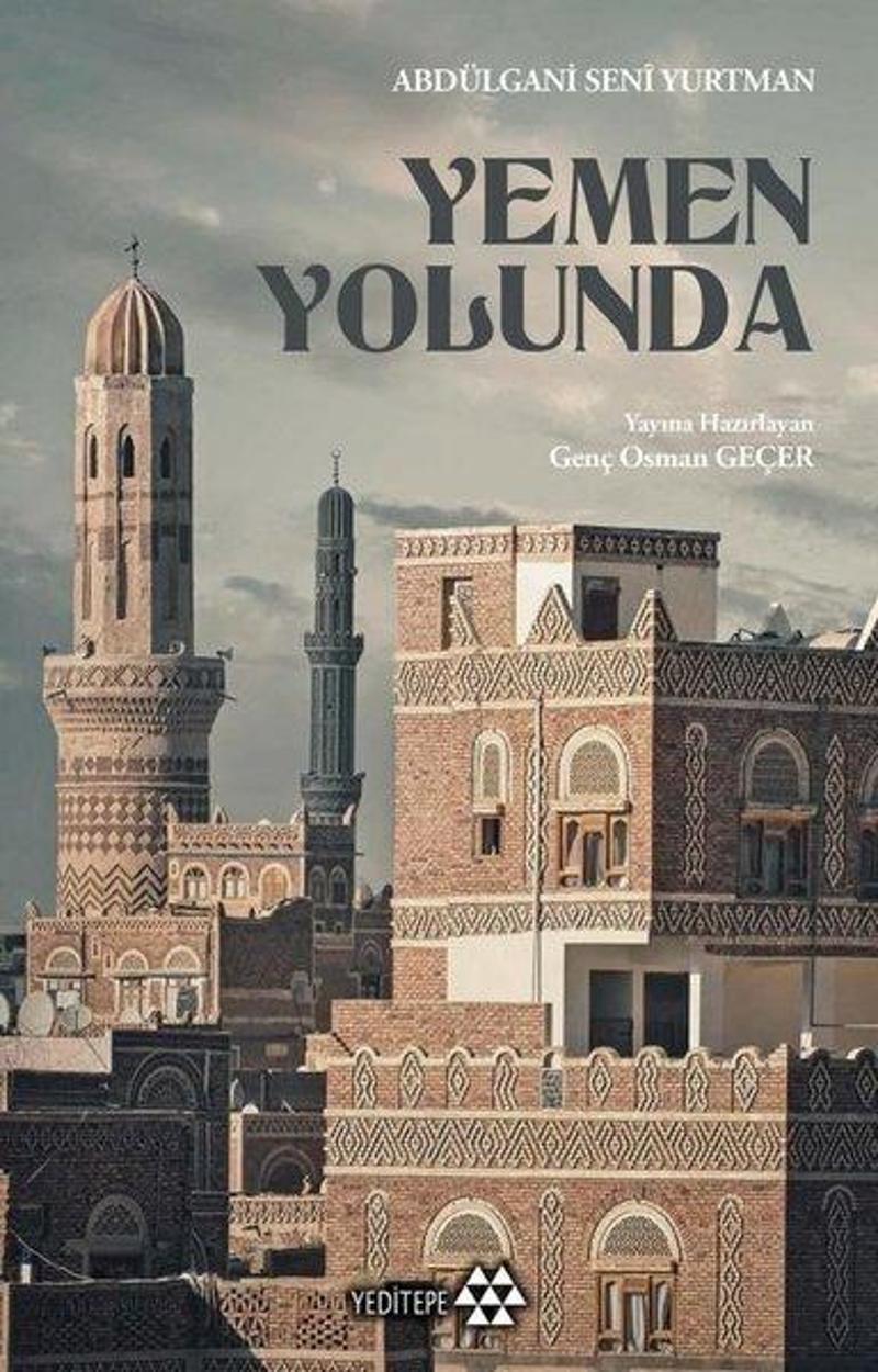 Yeditepe Yayınevi Yemen Yolunda - Abdülgani Seni Yurtman