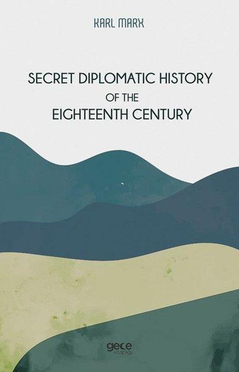 Secret Diplomatic History Of The Eighteenth Century