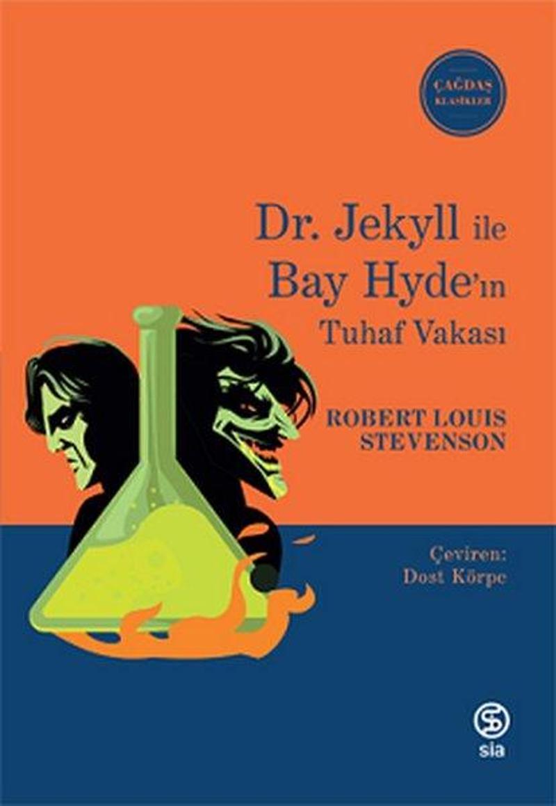 Sia Dr. Jekyll ile Bay Hyde'ın Tuhaf Vakası - Çağdaş Klasikler - Robert Louis Stevenson