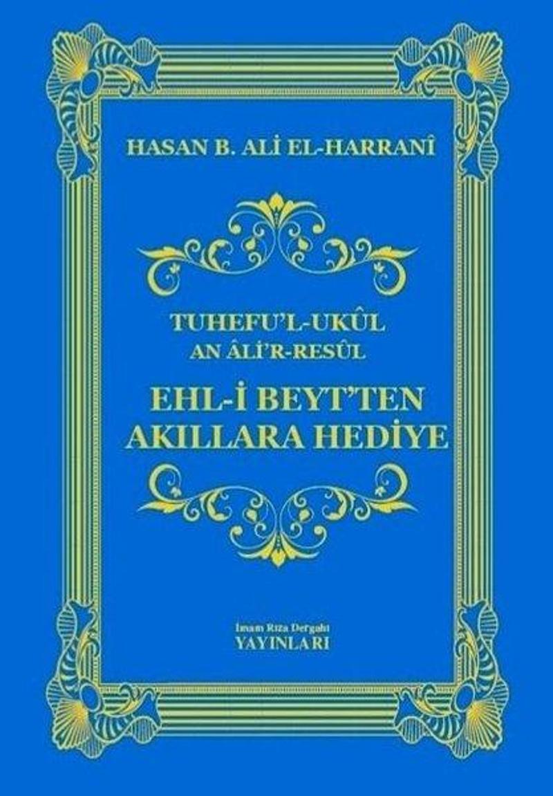 Ehl-i Beyt'ten Akıllara Hediye - Tuhefu'l Ukul