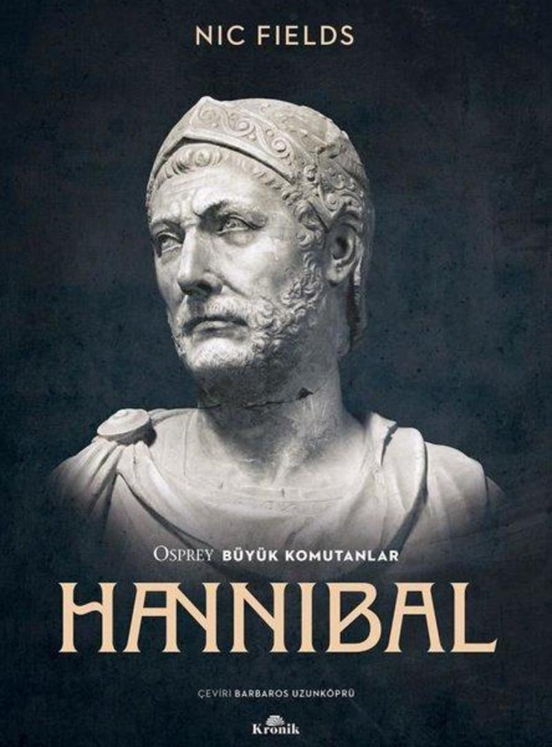 Kronik Kitap Hannibal - Osprey Büyük Komutanlar - Nic Fields