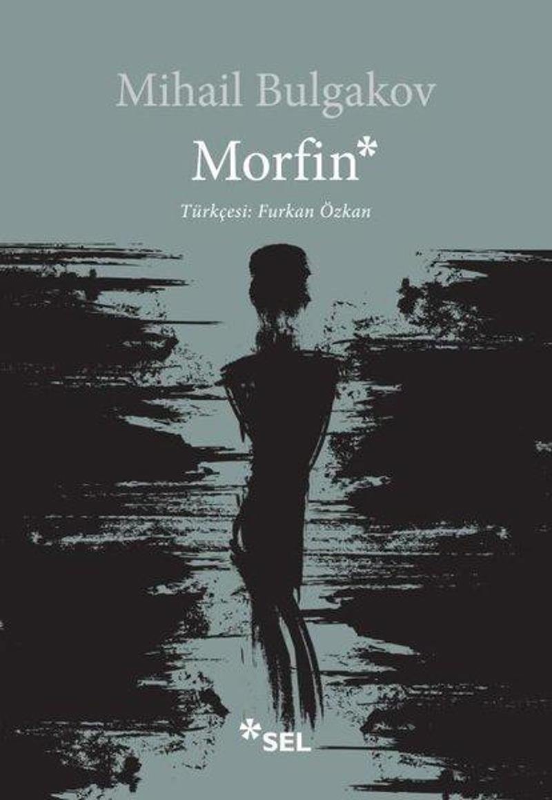 Sel Yayıncılık Morfin - Mihail Bulgakov