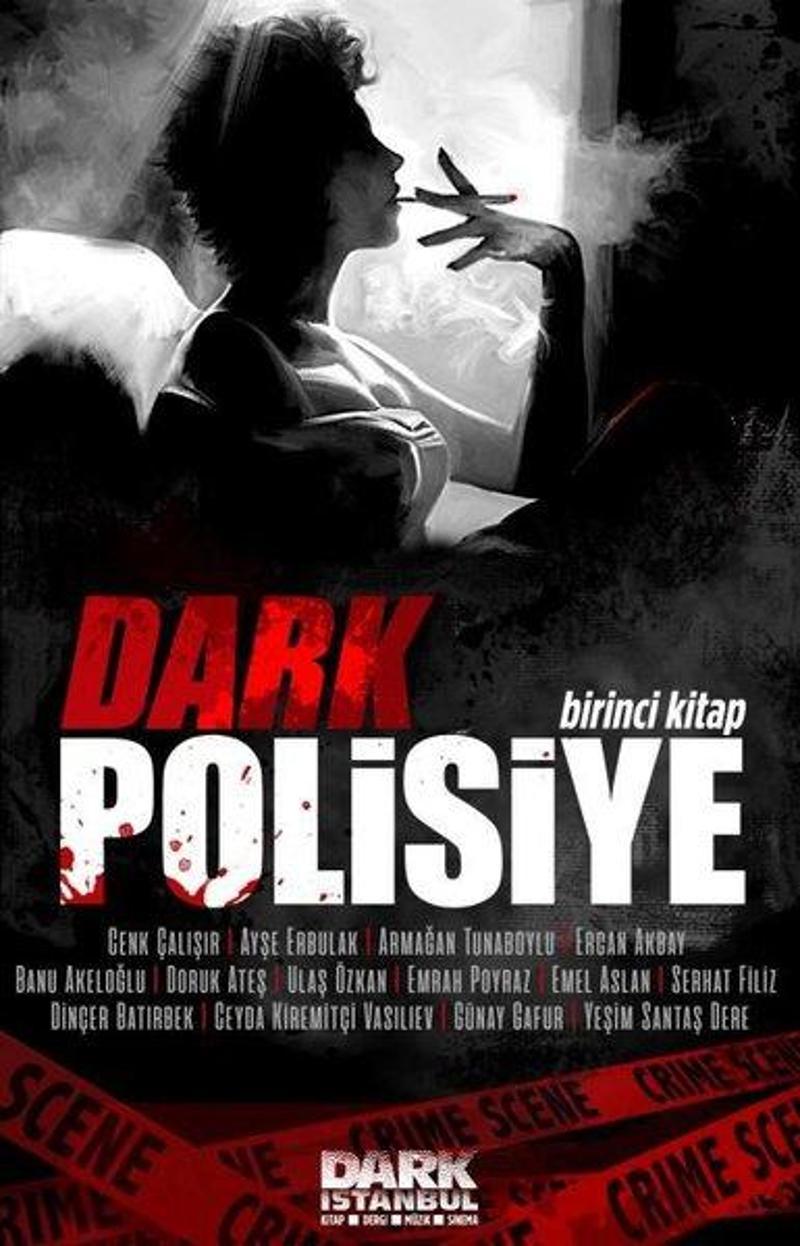 Dark İstanbul Dark Polisiye 1.Kitap - Kolektif