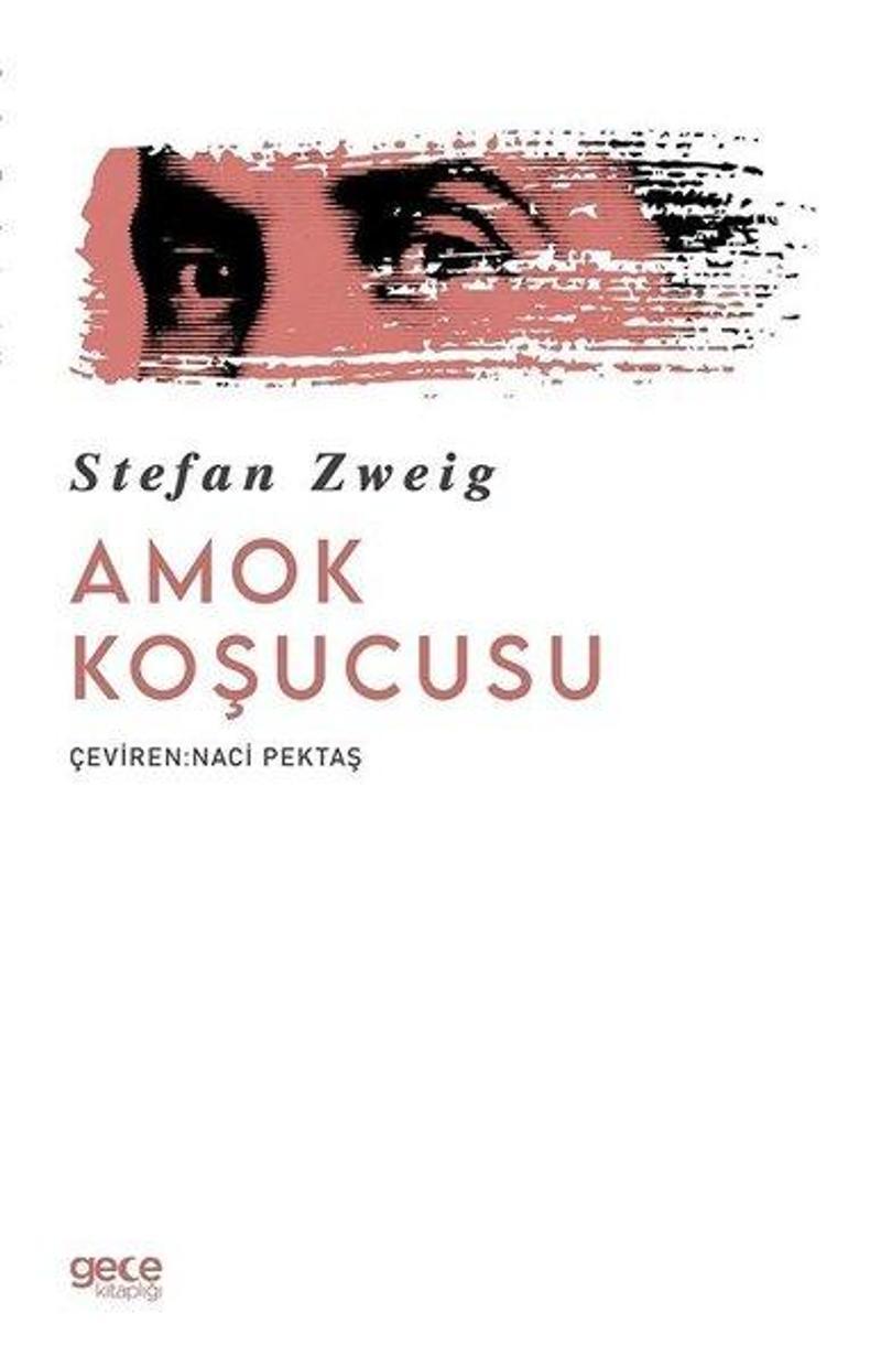 Gece Kitaplığı Amok Koşucusu - Stefan Zweig