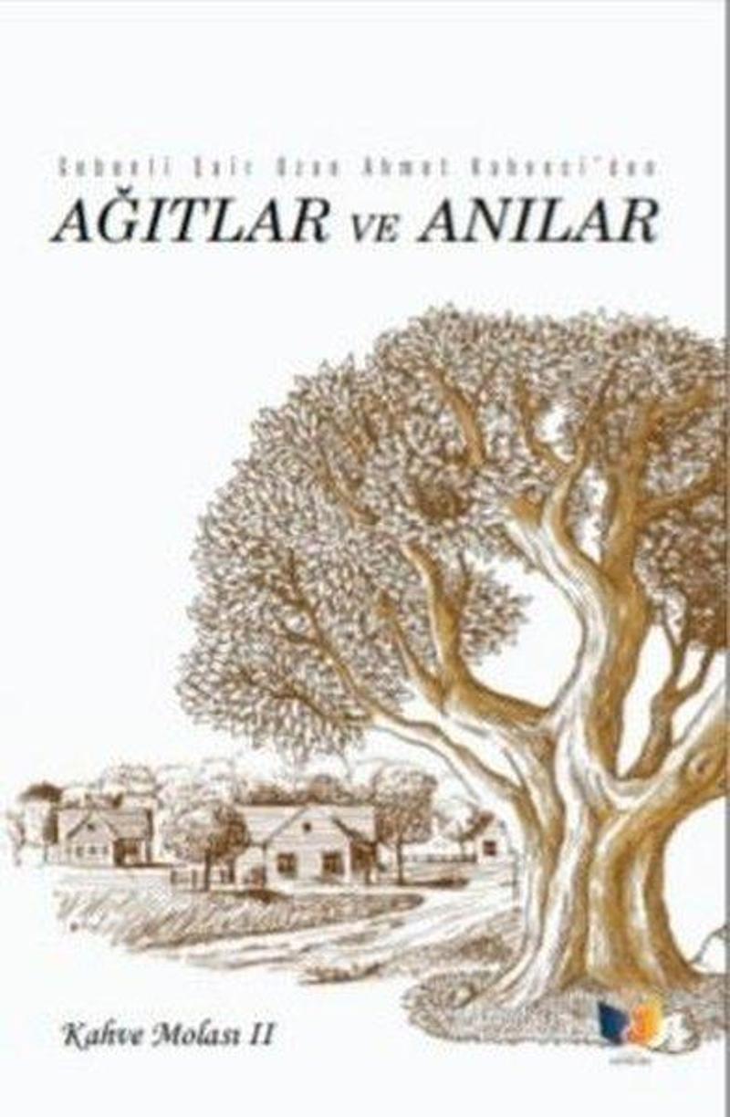 Ağıtlar ve Anılar