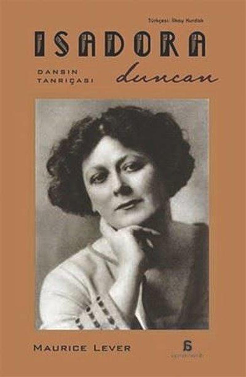 Agora Kitaplığı Isadora Duncan - Dansın Tanrıçası - Maurice Lever