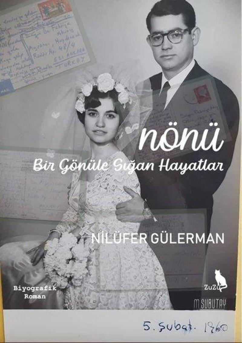 Nönü - Bir Gönüle Sığan Hayatlar