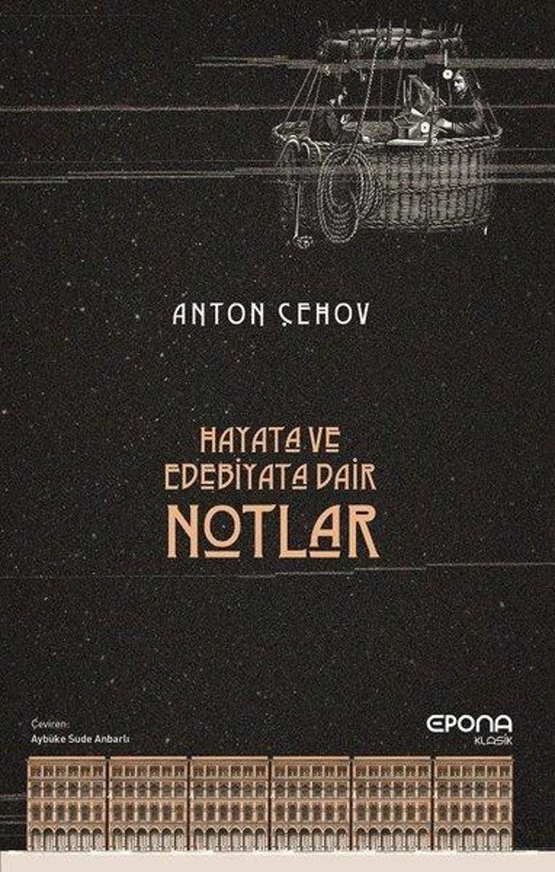 Epona Hayata ve Edebiyata Dair Notlar - Anton Pavloviç Çehov