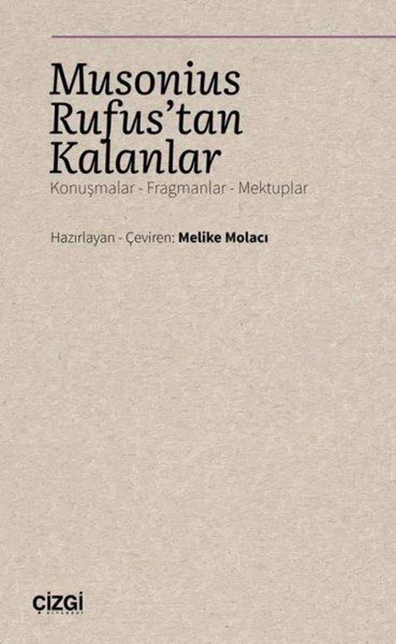 Musonius Rufus'tan Kalanlar: Konuşmalar-Fragmanlar-Mektuplar