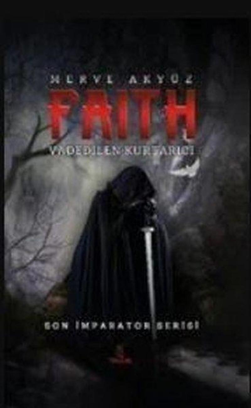 Faith - Vadedilen Kurtarıcı