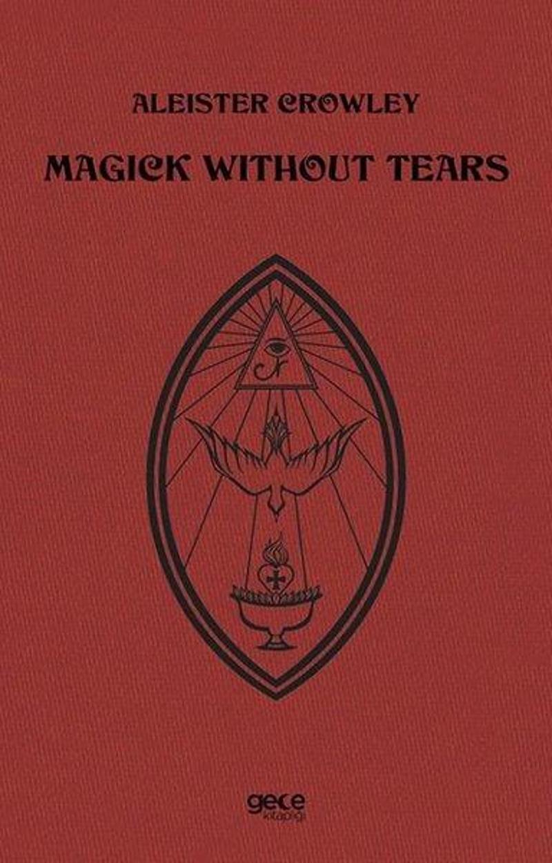 Gece Kitaplığı Magick Without Tears - Aleister Crowley