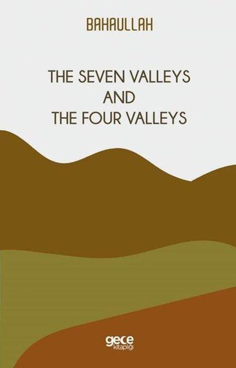 Gece Kitaplığı The Seven Valleys and The Four Valleys - Bahaullah