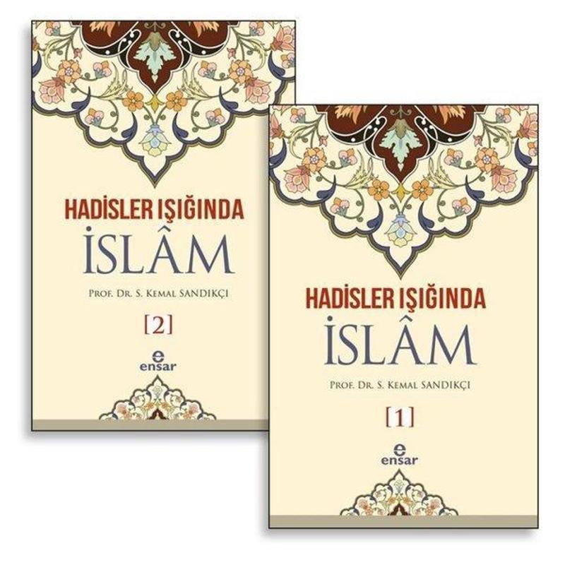 Ensar Neşriyat Hadisler Işığında İslam Seti - 2 Kitap Takım - Kemal Sandıkçı