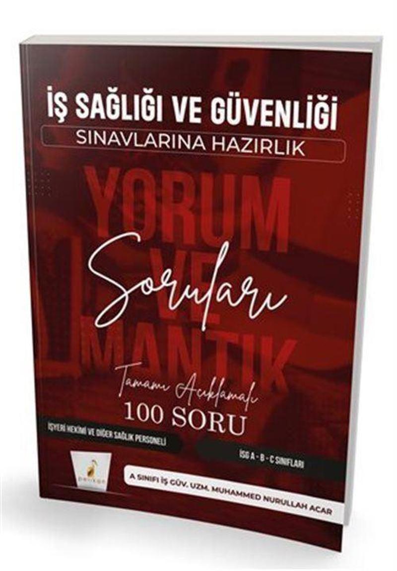 İş Sağlığı ve Güvenliği Sınavlarına Hazırlık İSG Yorum ve Mantık Soruları