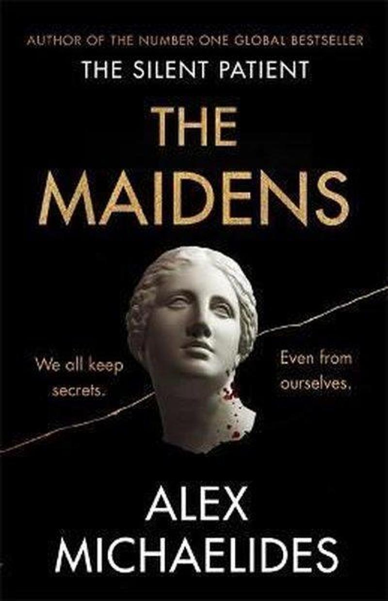 Orion Books The Maidens: The instant Sunday Times bestseller from the author of The Silent Patient - Alex Michaelides