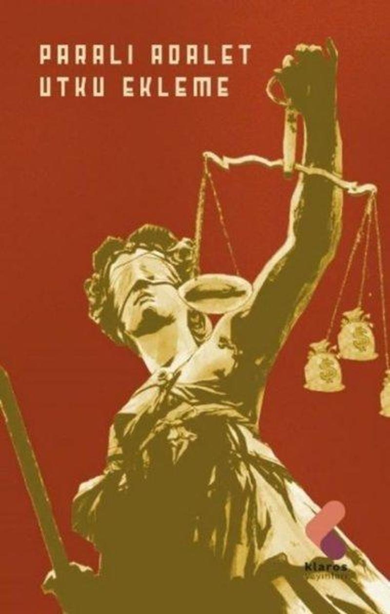 Klaros Yayınları Paralı Adalet - Utku Ekleme