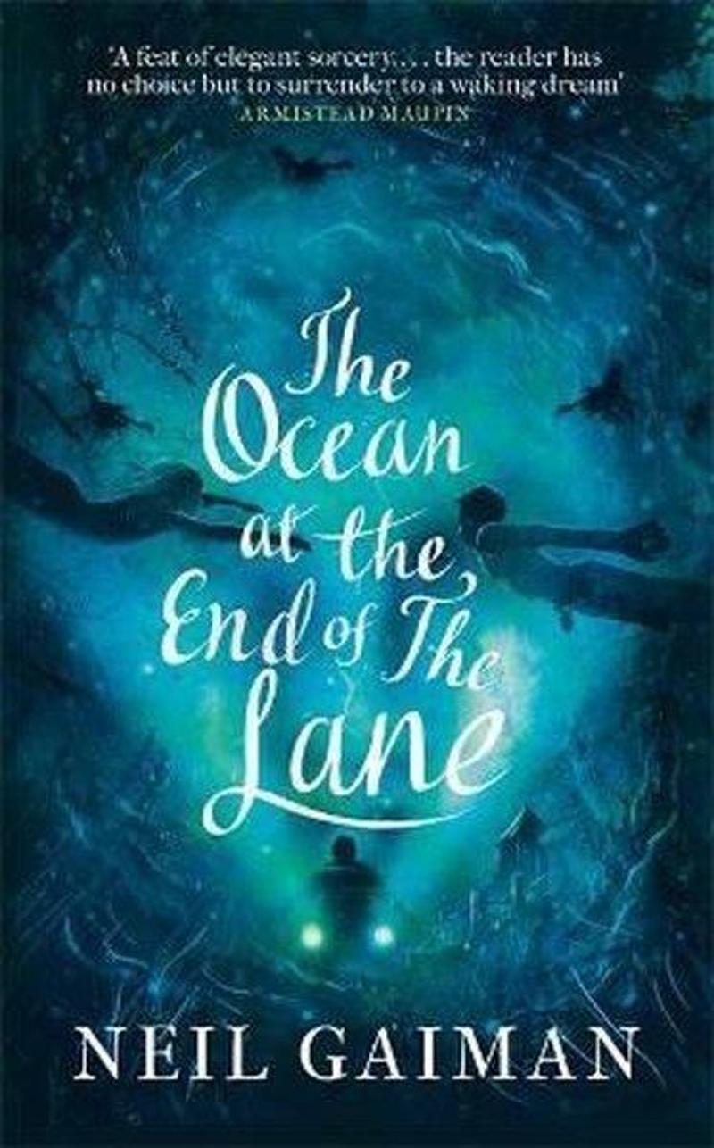 Headline Book Publishing The Ocean at the End of the Lane: Neil Gaiman - Neil Gaiman