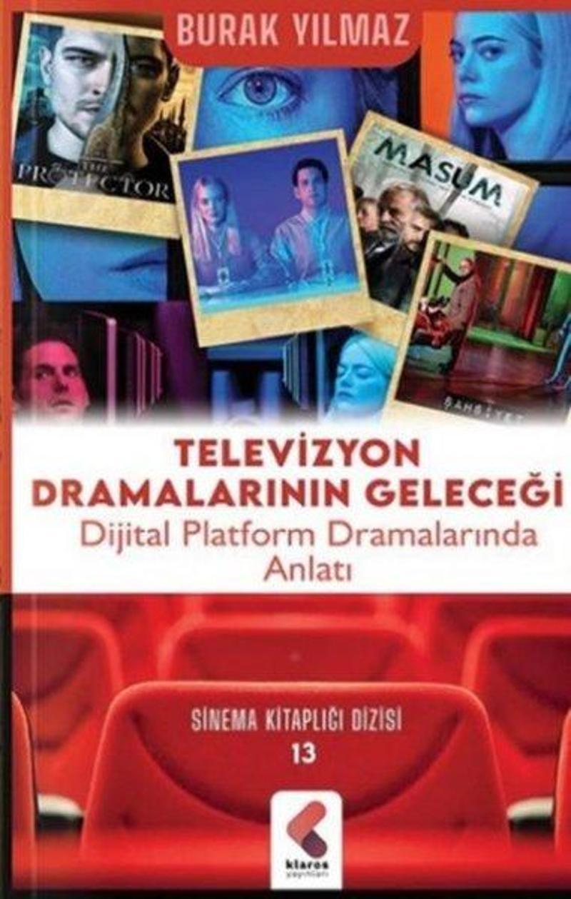 Klaros Yayınları Televizyon Dramalarının Geleceği - Burak Yılmaz