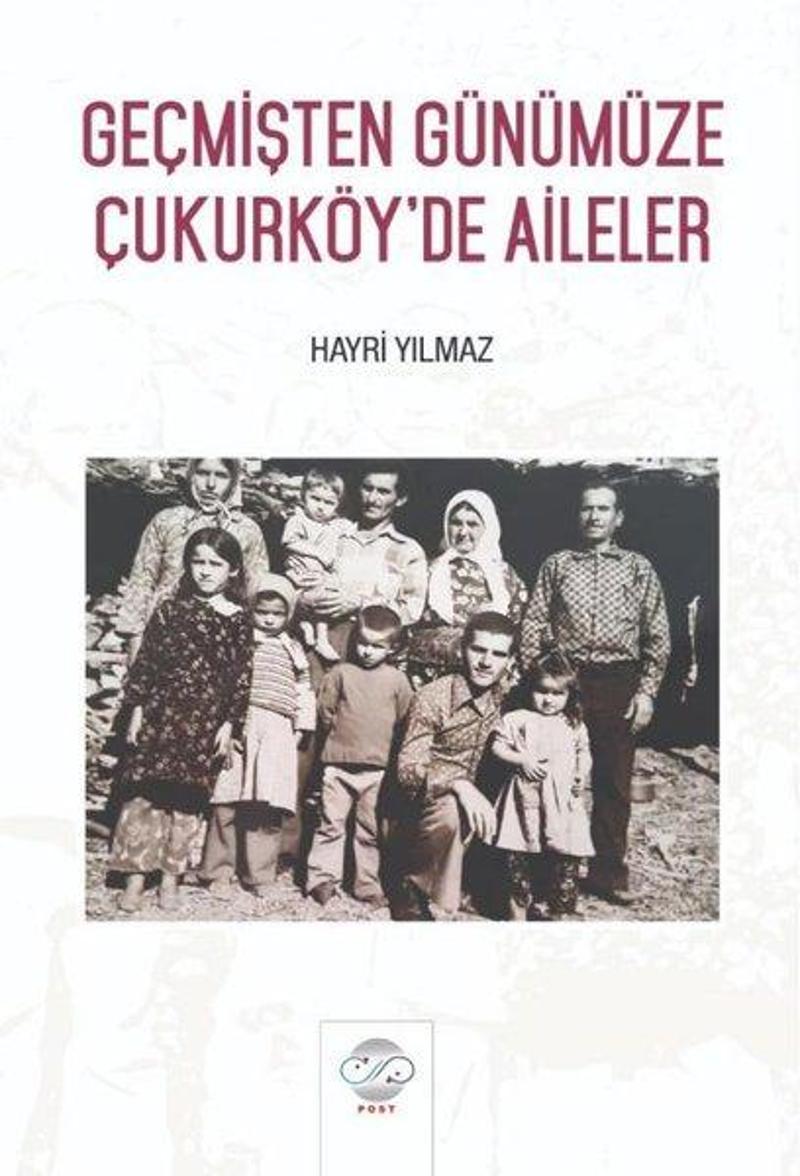 Post Yayın Geçmişten Günümüze Çukurköy'de Aileler - Hayri Yılmaz