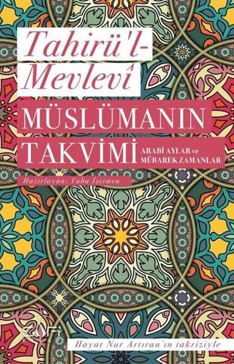 Sufi Kitap Müslümanın Takvimi - Tahirü’l - Mevlevi