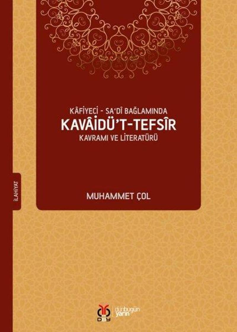 Kafiyeci-Sadi Bağlamında Kavaidü't-Tefsir Kavramı ve Literatürü